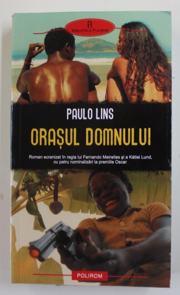 ORASULUI DOMNULUI de PAULO LINS , 2008