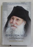 GHERONDA IOSIF VATOPEDINUL - UN SURAS DIN VESNICIE de ARHIMANDRITUL EFREM VATOPEDINUL , 2021