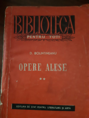 Opere alese vol. 2 D.Bolintineanu 1955 foto