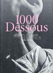 1000 dessous / 1000 dessouri; o istorie a lenjeriei. A history of lingerie - 1998 - Gilles Neret (@D32)