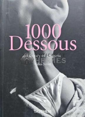 1000 dessous / 1000 dessouri; o istorie a lenjeriei. A history of lingerie - 1998 - Gilles Neret (@D32) foto