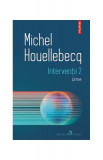 Intervenții 2. Urme - Paperback brosat - Michel Houellebecq - Polirom