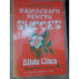 Silvia Cinca - Radiografii pentru succes (Editia: 1993)