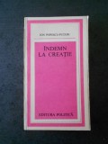 ION POPESCU PUTURI - INDEMN LA CREATIE (IDEI CONTEMPORANE), Nemira