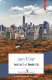 Cumpara ieftin Secretele fericirii - Paperback brosat - Joan Silber - Polirom