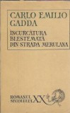 Incurcatura blestemata din strada Merulana Carlo Emilio Gadda editura literatura universala romanul secolului xx 1969 editie clasica coperta cartonata