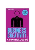 Introducing Business Creativity : A Practical Guide - Paperback brosat - Roger Neill - Icon Books