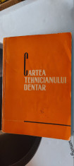 Cartea Tehnicianului Dentar - Schlezak Francisc foto