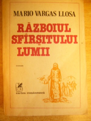 myh 418s - Mario Vargas Llosa - Razboiul sfarsitului lumii - ed 1986 foto