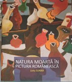 NATURA MOARTA IN PICTURA ROMANEASCA (CIU DEDICATIA AUTORULUI)-LIVIU SUHAR-349575