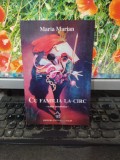 Maria Marian, Cu familia la circ, editura Universal Dalsi, București 1999, 109