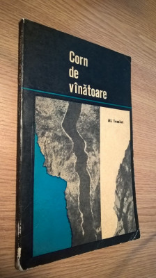 Al. Ivasiuc (autograf) - Corn de vinatoare (Editura Dacia, 1972) foto
