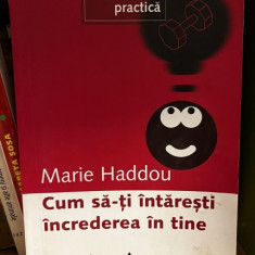 Marie Haddou - Cum sa-ti intaresti increderea in sine