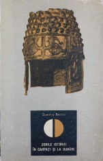 ZORILE ISTORIEI IN CARPATI SI LA DUNARE-DUMITRU BERCIU-268094 foto