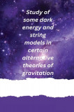 Study of some dark energy and string models in certain alternative theories of gravitation