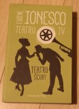 Eugen Ionesco - Teatru IV (teatru scurt), Humanitas