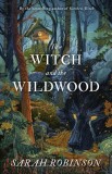 The Witch and the WildWood