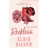 Reckless - Nyughatatlan - (K&uuml;l&ouml;nleges kiad&aacute;s) - Elsie Silver