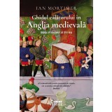 Ghidul călătorului &icirc;n Anglia medievală. Viața &icirc;n secolul al XIV-lea