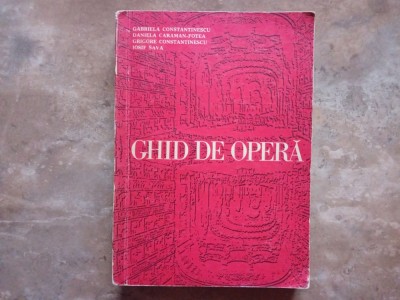 GHID DE OPERA - GABRIELA CONSTANTINESCU foto