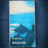 Cumpara ieftin WIDERLINGE - BALTHASAR WAITZ