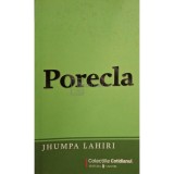 Jhumpa Lahiri - Porecla (Editia: 2009)