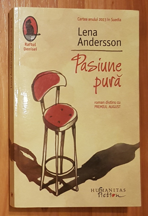 Pasiune pura de Lena Andersson. Raftul Denisei