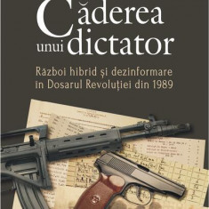 Căderea unui dictator - Paperback brosat - Andrei Ursu, Roland O. Thomasson - Polirom