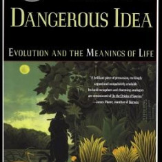 Darwin's Dangerous Idea: Evolution and the Meanings of Life