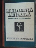 Medicina legala Definitii si interpretari-Teodor Ciornea