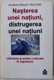 Nasterea si distrugerea unei natiuni. ... Iugoslavia / Andrew Baruch Wachtel