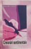 Creionari Sentimentale - Maria Chirtoaca - Poezie Romantica, 2011, Editura Zodia Fecioarei, 103 pagini