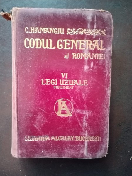 C. Hamangiu - Codul General al Romaniei 1856-1910