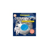 Descopera cerul noptii