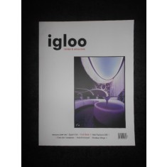 IGLOO. REVISTA DE HABITAT si ARHITECTURA, NR. 86, FEBRUARIE 2009