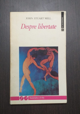 DESPRE LIBERTATE - JOHN STUART MILL foto