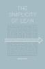 The Simplicity of Lean: Defeating Complexity, Delivering Excellence, 2020
