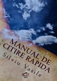 Cumpara ieftin Manual de citire rapida - 2014 - Silviu Vasile (BB112)