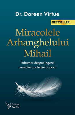 Miracolele Arhanghelului Mihail &amp;ndash; Doreen Virtue foto