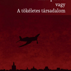 Elza pilóta vagy A tökéletes társadalom - Babits Mihály