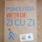 Psihologia vietii de zi cu zi - Kenneth T. Strongman : 2012