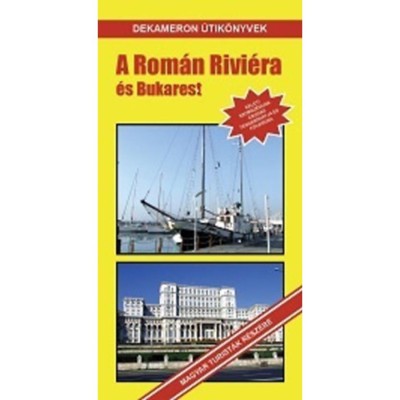 A Rom&amp;aacute;n Rivi&amp;eacute;ra &amp;eacute;s Bukarest - Szőnyi Attila foto