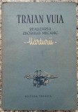 Realizarea zborului mecanic - Traian Vuia