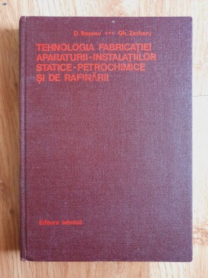 TEHNOLOGIA FABRICATIEI APARATURII-INSTALATIILOR STATICE-PETROCHIMICE - Raseev foto