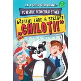 Poveștile Sconcsului Stinky. Băiatul care a strigat &bdquo;chiloți!&rdquo;
