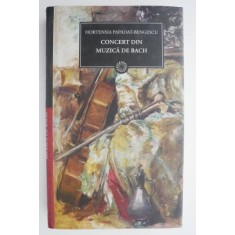 Concert din muzica de Bach &ndash; Hortensia Papadat-Bengescu