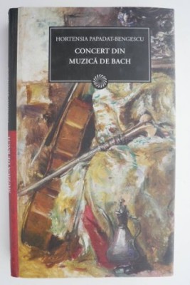 Concert din muzica de Bach &amp;ndash; Hortensia Papadat-Bengescu foto