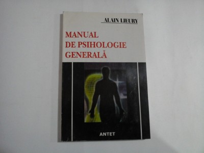 MANUAL DE PSIHOLOGIE GENERALA - ALAIN LIEURY foto