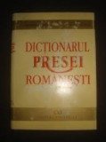 DICTIONARUL PRESEI ROMANESTI - GEORGETA RADUICA