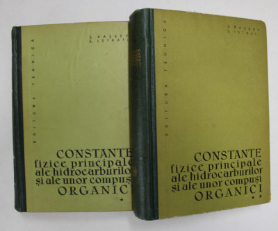CONSTANTE FIZICE PRINCIPALE ALE HIDROCARBURILOR SI ALE UNOR COMPUSI ORGANICI de S. RASEEV si S. ISTRATI ,1964 foto